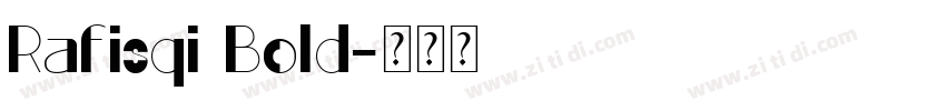 Rafisqi Bold字体转换